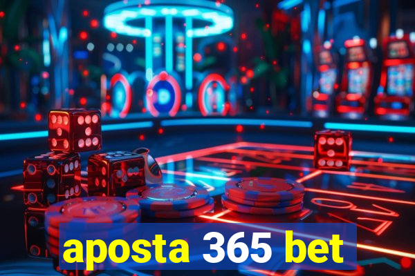 aposta 365 bet